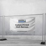 Custom Printed Mesh Banners
