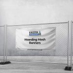 Hoarding Mesh Banners